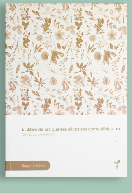 LLIBRE: EL LLIBRE DE LES PLANTES SILVESTRES 01 Editorial Eixarcolant