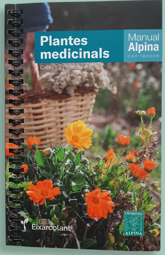 LLIBRE: MANUAL DE PLANTES MEDICINALS Col·lectiu Eixarcolant, Editorial Alpina